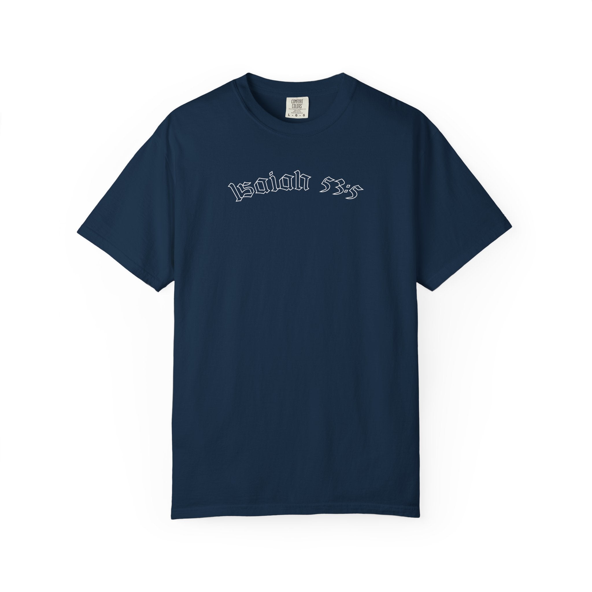 Isaiah 53:5 | T-Shirt